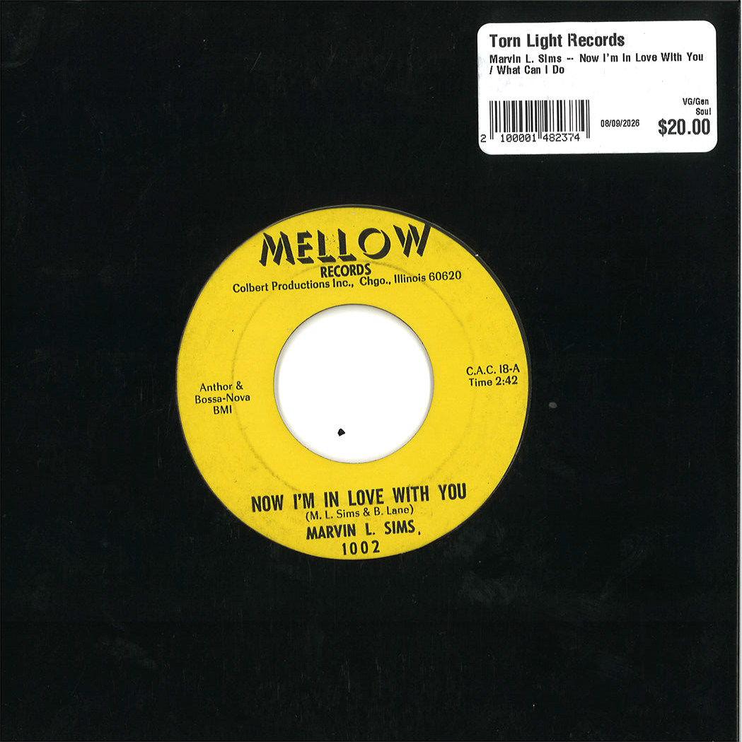 Marvin L. Sims – Now I'm In Love With You / What Can I Do