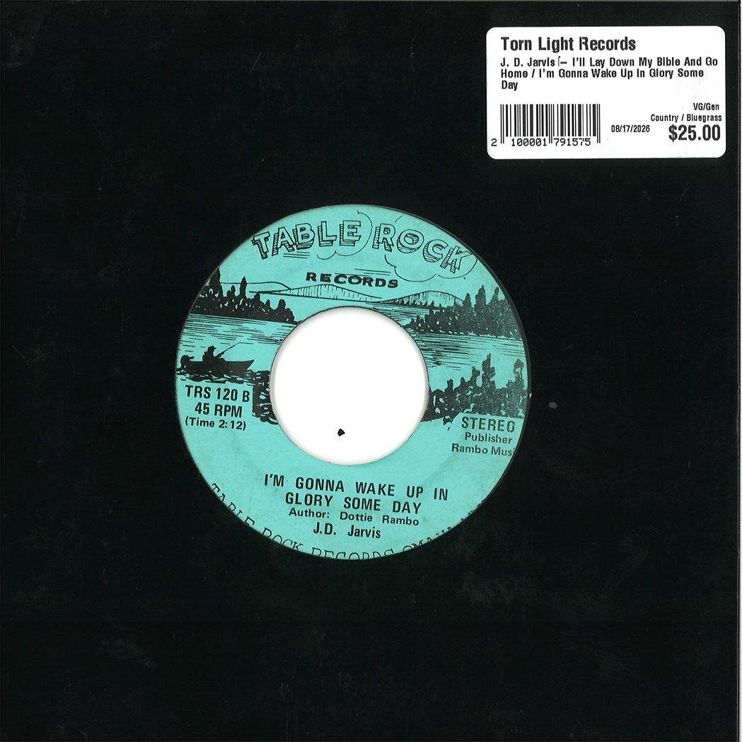 J. D. Jarvis – I'll Lay Down My Bible And Go Home / I'm Gonna Wake Up In Glory Some Day