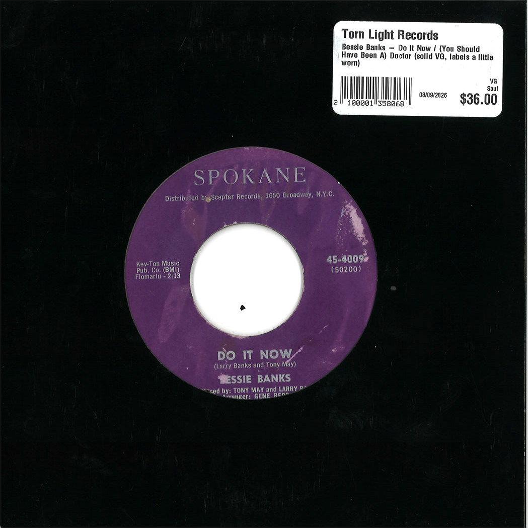 Bessie Banks – Do It Now / (You Should Have Been A) Doctor (solid VG, labels a little worn)