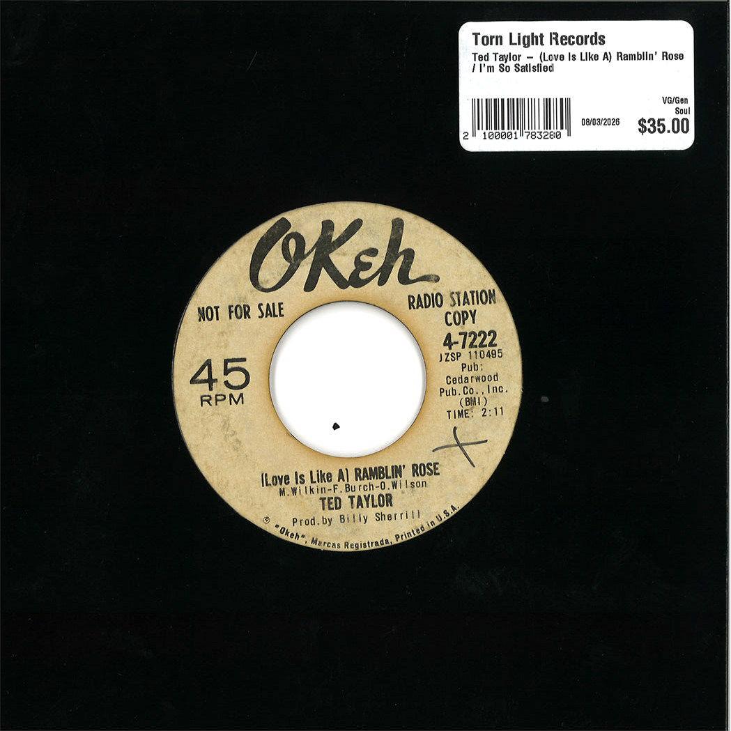 Ted Taylor – (Love Is Like A) Ramblin' Rose / I'm So Satisfied