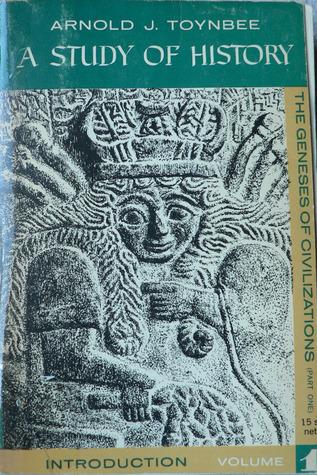 Arnold J. Toynbee - A Study Of History