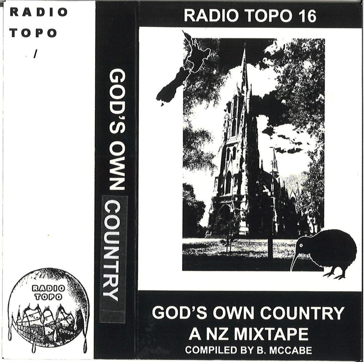 God's Own Country : A NZ Mixtape - Radio Topo #16