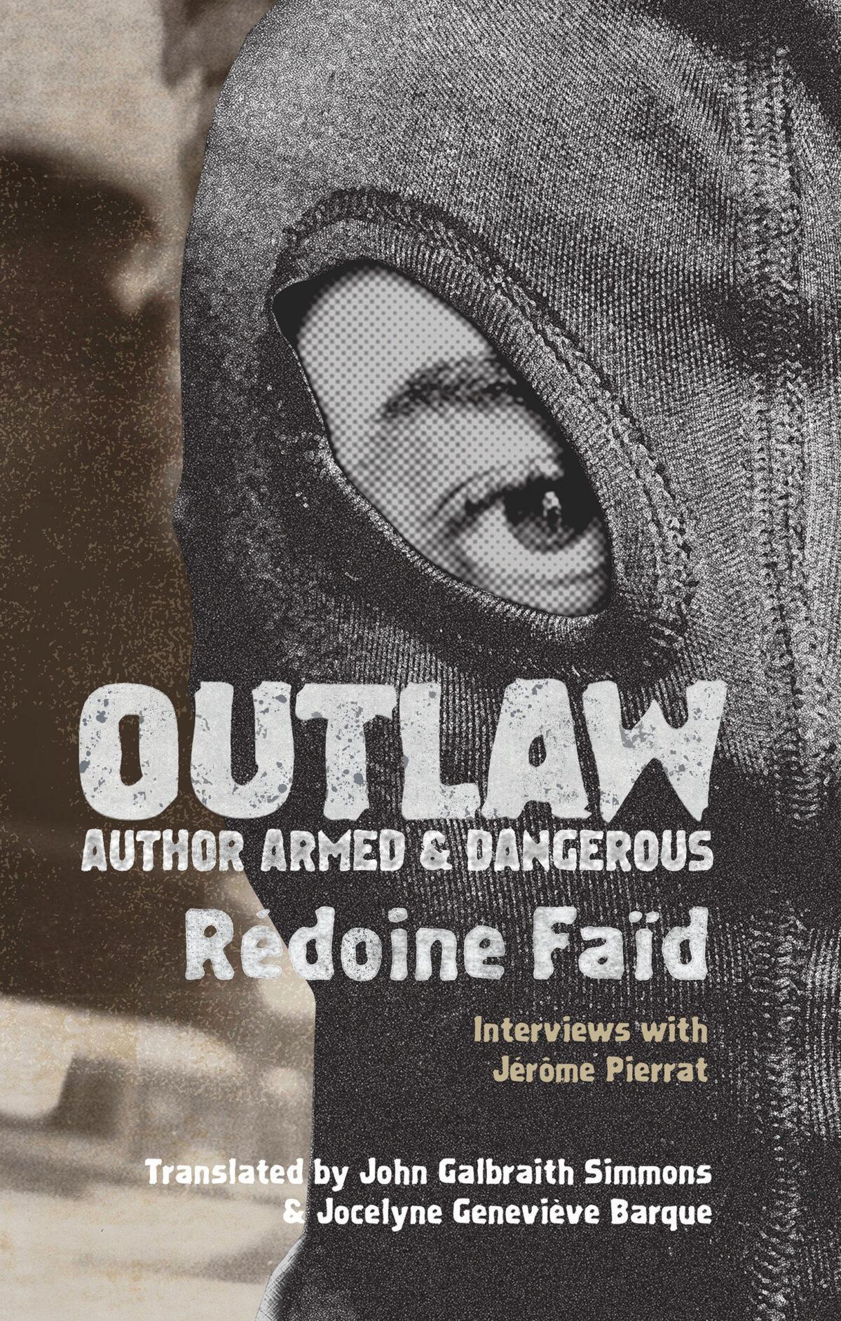 Rédoine Faïd - Outlaw