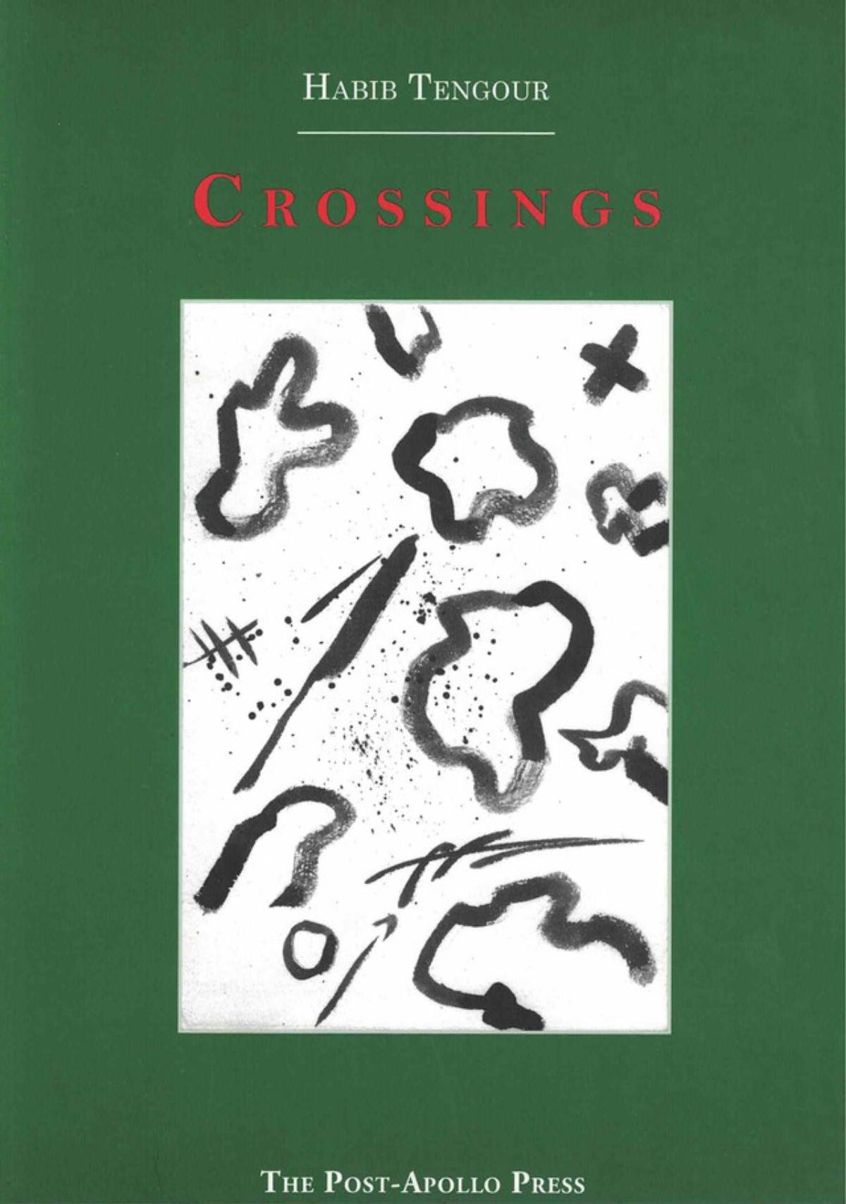 Habib Tengour - Crossings