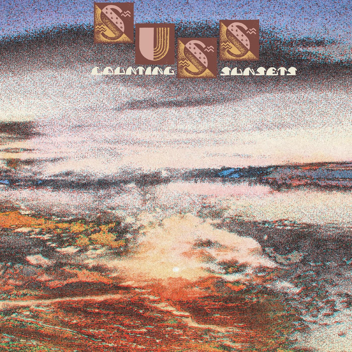 Suss – Counting Sunsets (Sun Slip Vinyl)