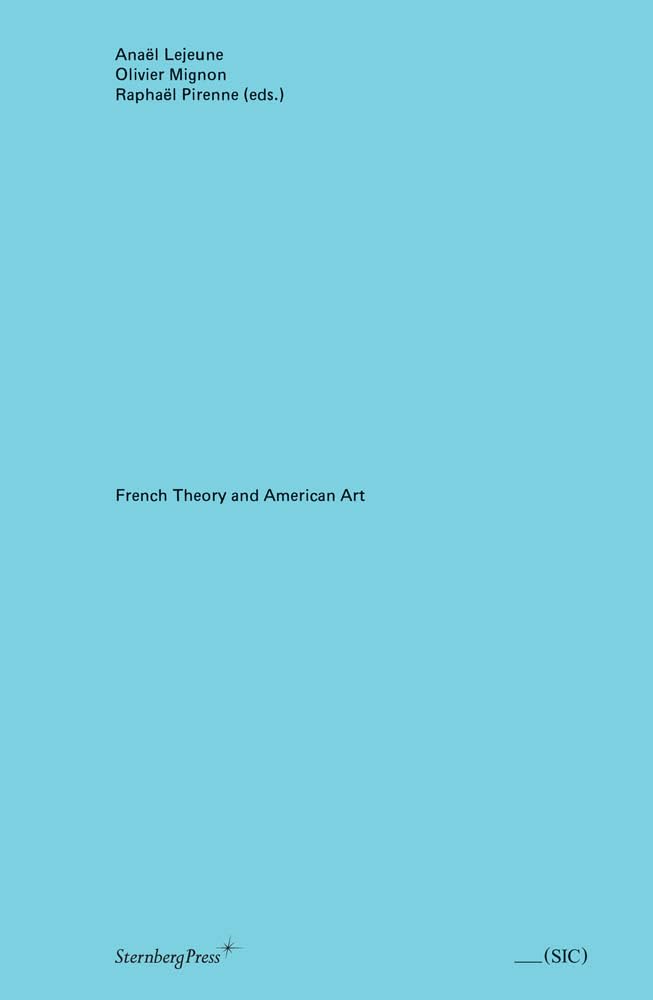 French Theory and American Art