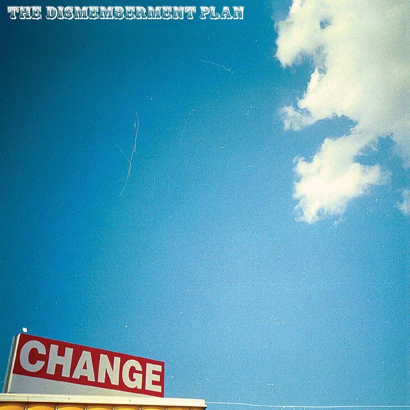 Torn Light Records › Dismemberment Plan - Change (RSD, Sky Blue Vinyl)