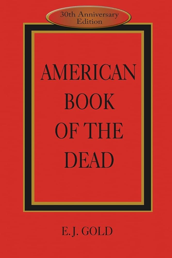 E.J Gold - American Book Of The Dead