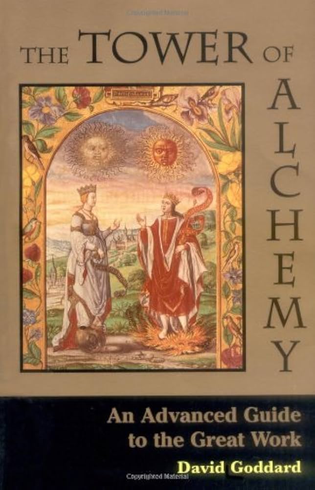 David Goddard - The Tower of Alchemy: An Advanced Guide to the Great Work
