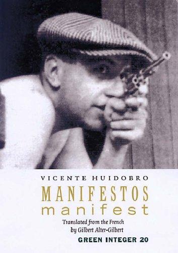 Vicente Huidobro - Manifest/Manifestos