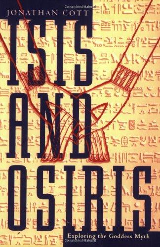 Jonathan Cott - Isis and Osiris
