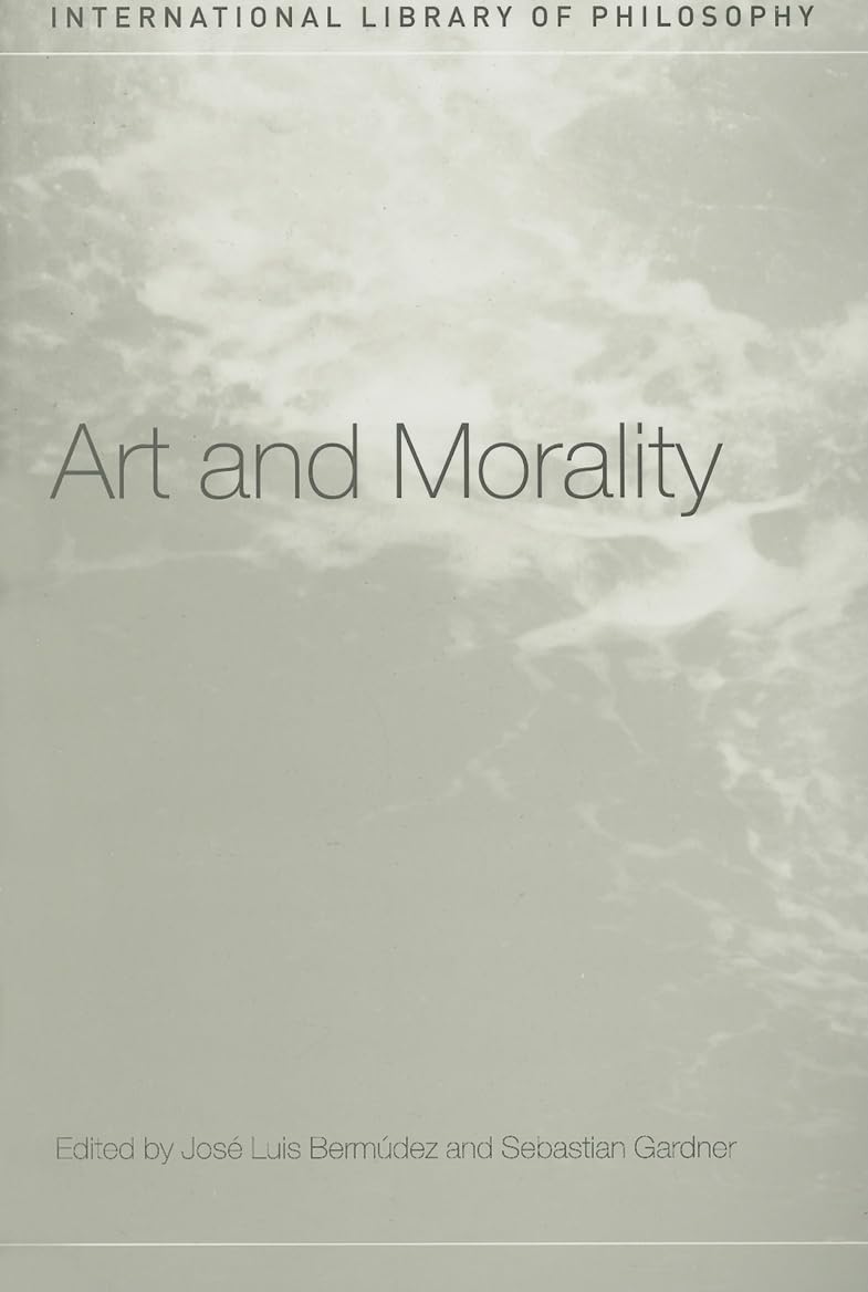 Bermudez and Gardner - Art and Morality