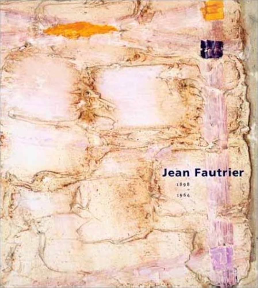 Jean Fautrier: 1898-1964