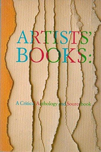 Artists' Books: A Critical Anthology and Sourcebook