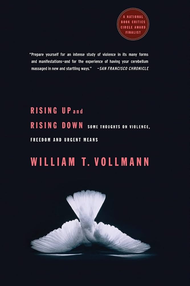 William T Vollmann - Rising Up And Rising Down