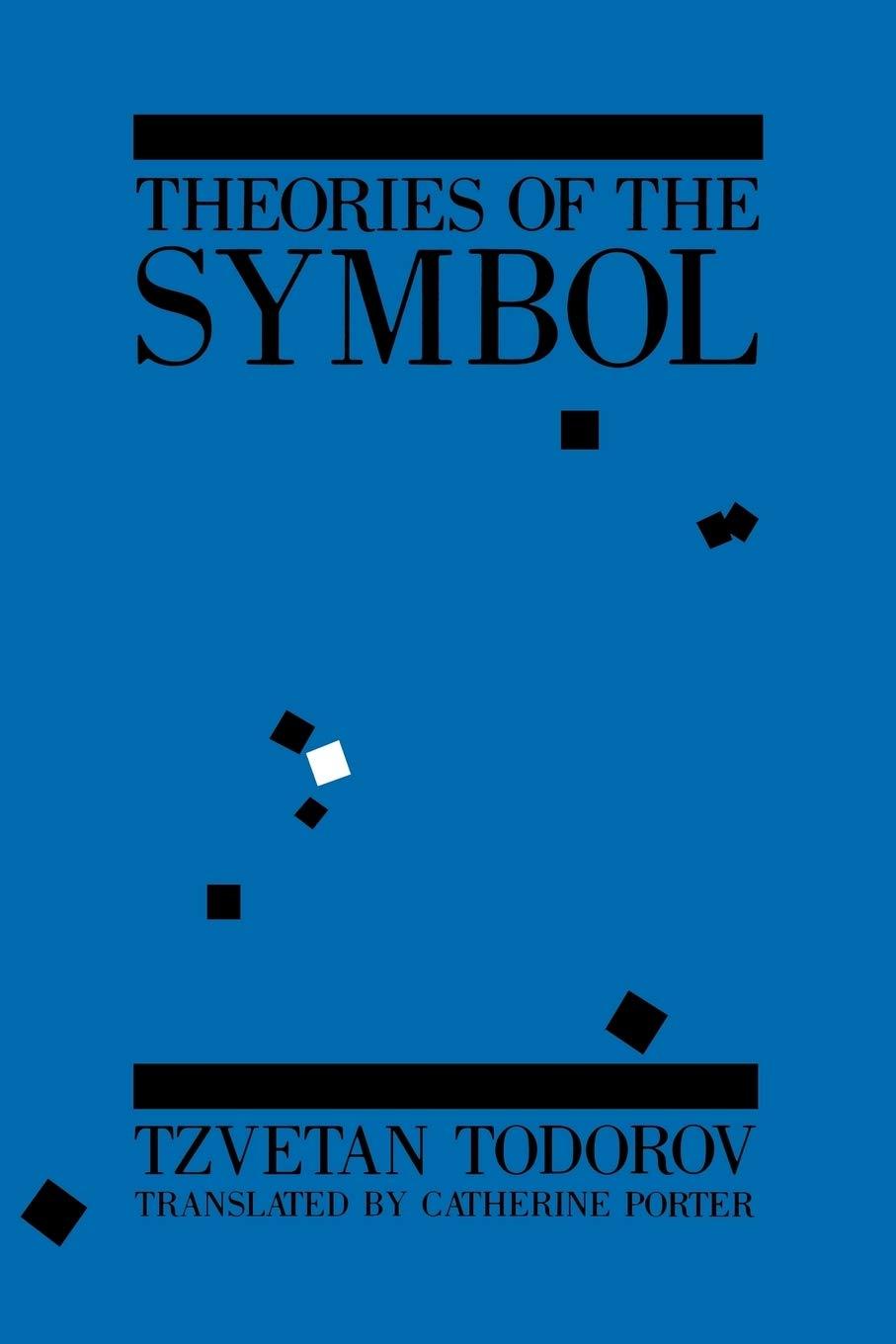 Tzvetan Todorov - Theories of the Symbol