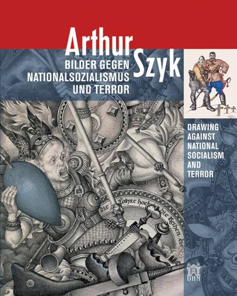 Arthur Szyk: Drawing Against National Socialism and Terror