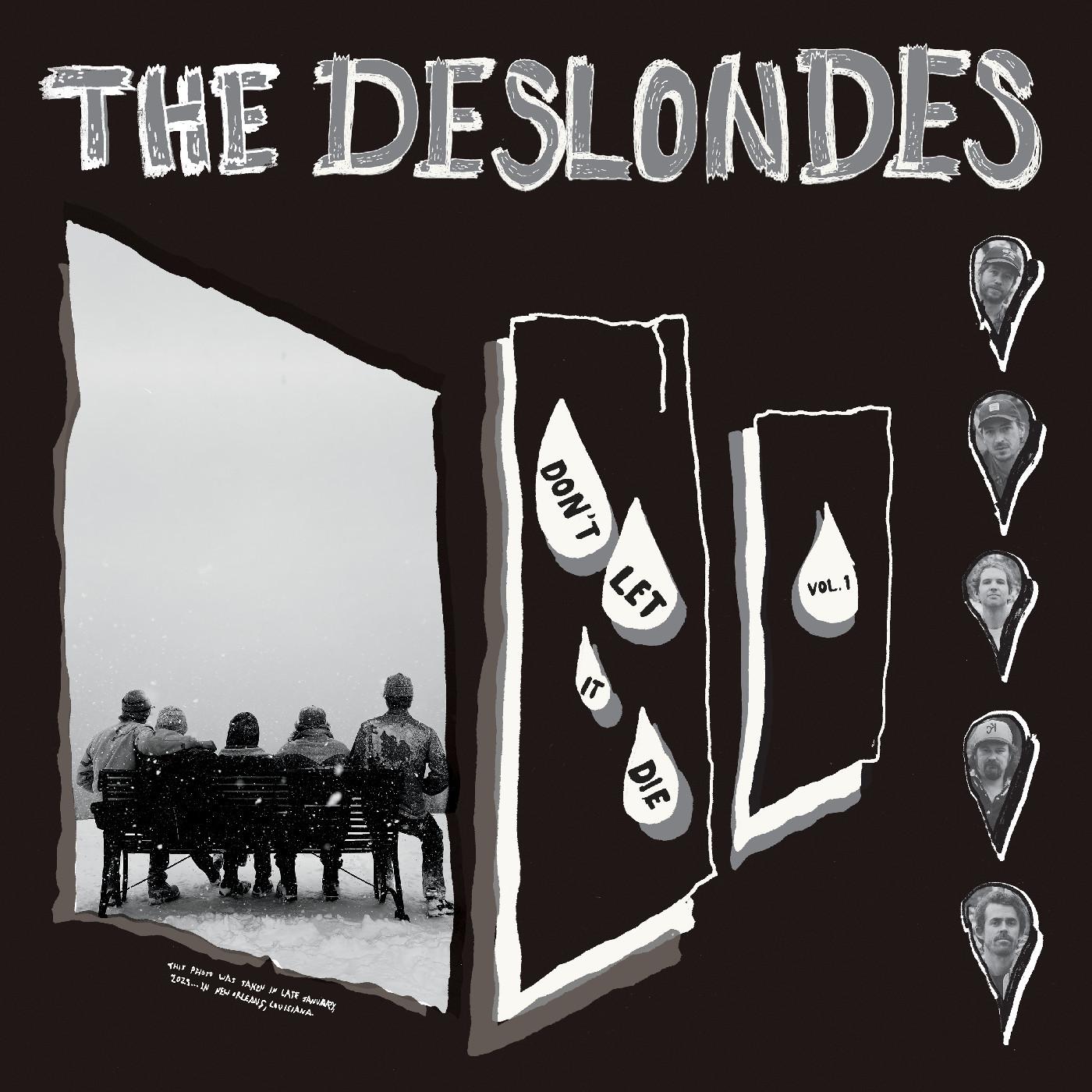 The Deslondes – Don't Let It Die Vol. 1
