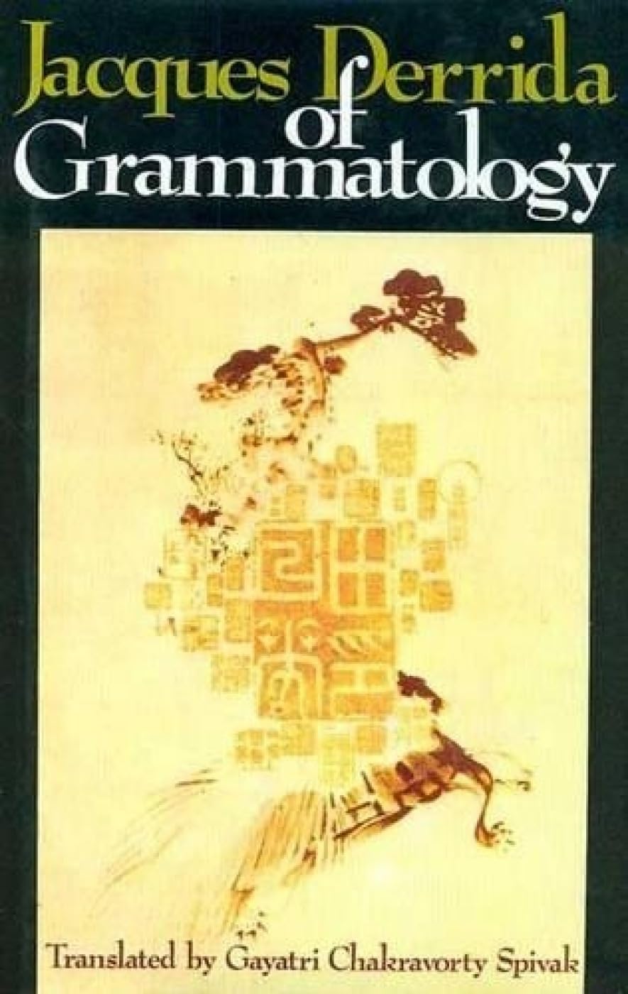 Jacques Derrida - Of Grammatology