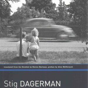 Stig Dagerman - Sleet