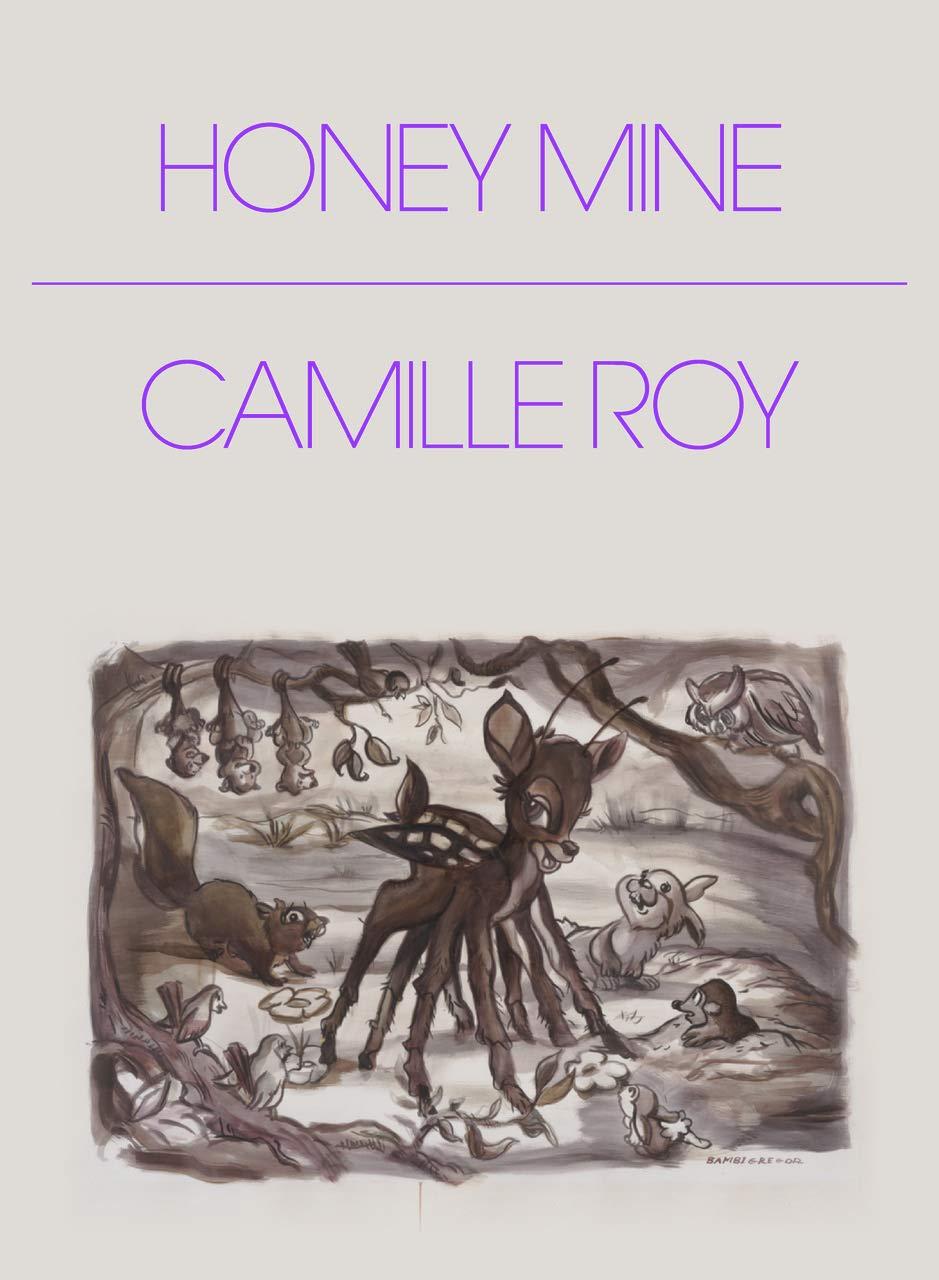 Camille Roy - Honey Mine: Collected Stories