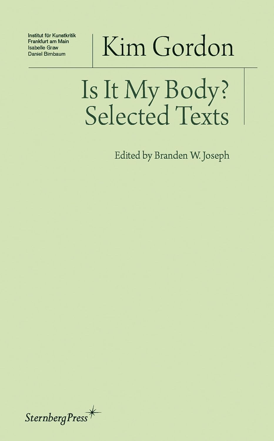 Kim Gordon - Is It My Body?