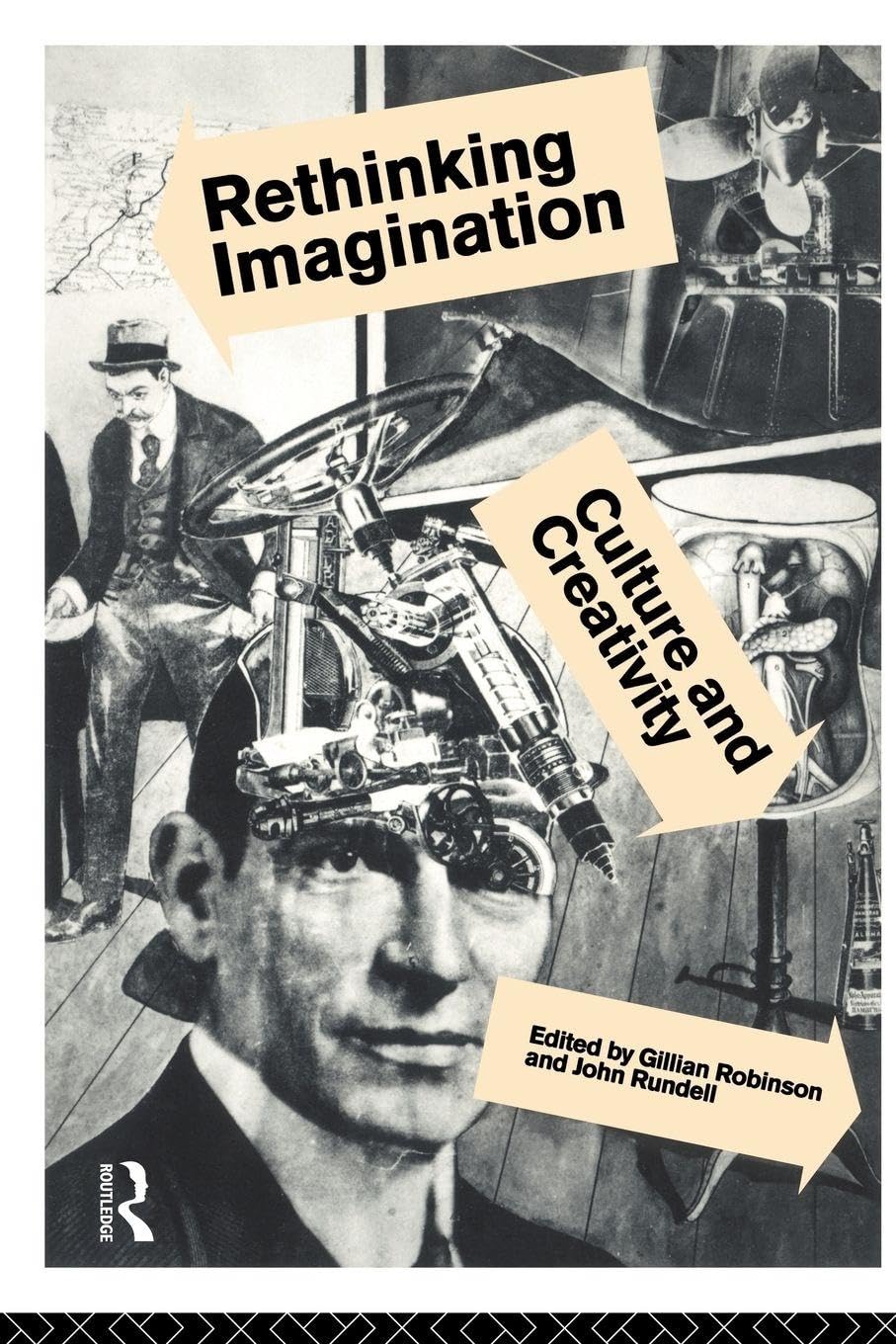 Rethinking Imagination: Culture And Creativity