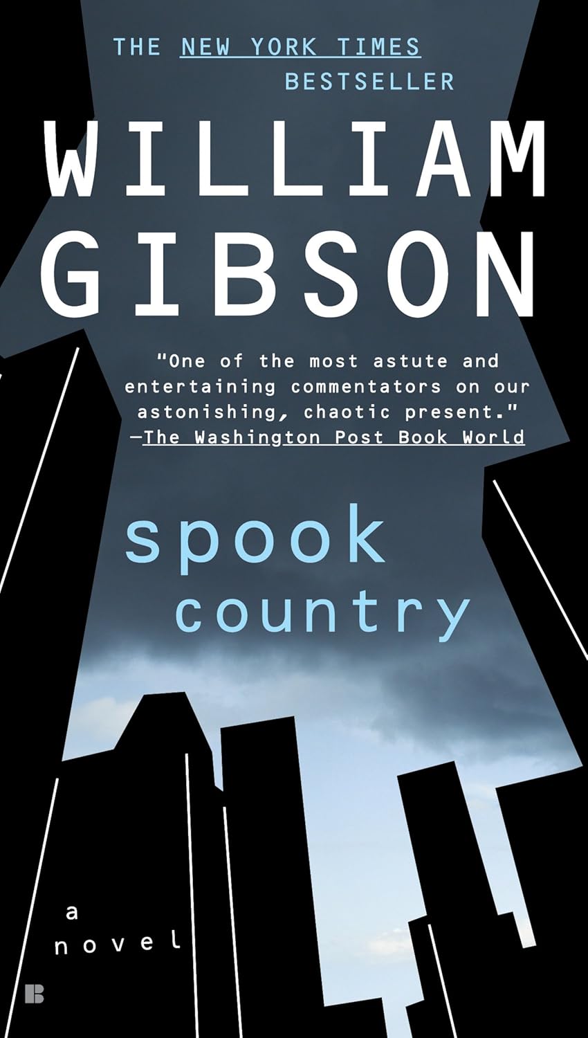 William Gibson - Spook Country