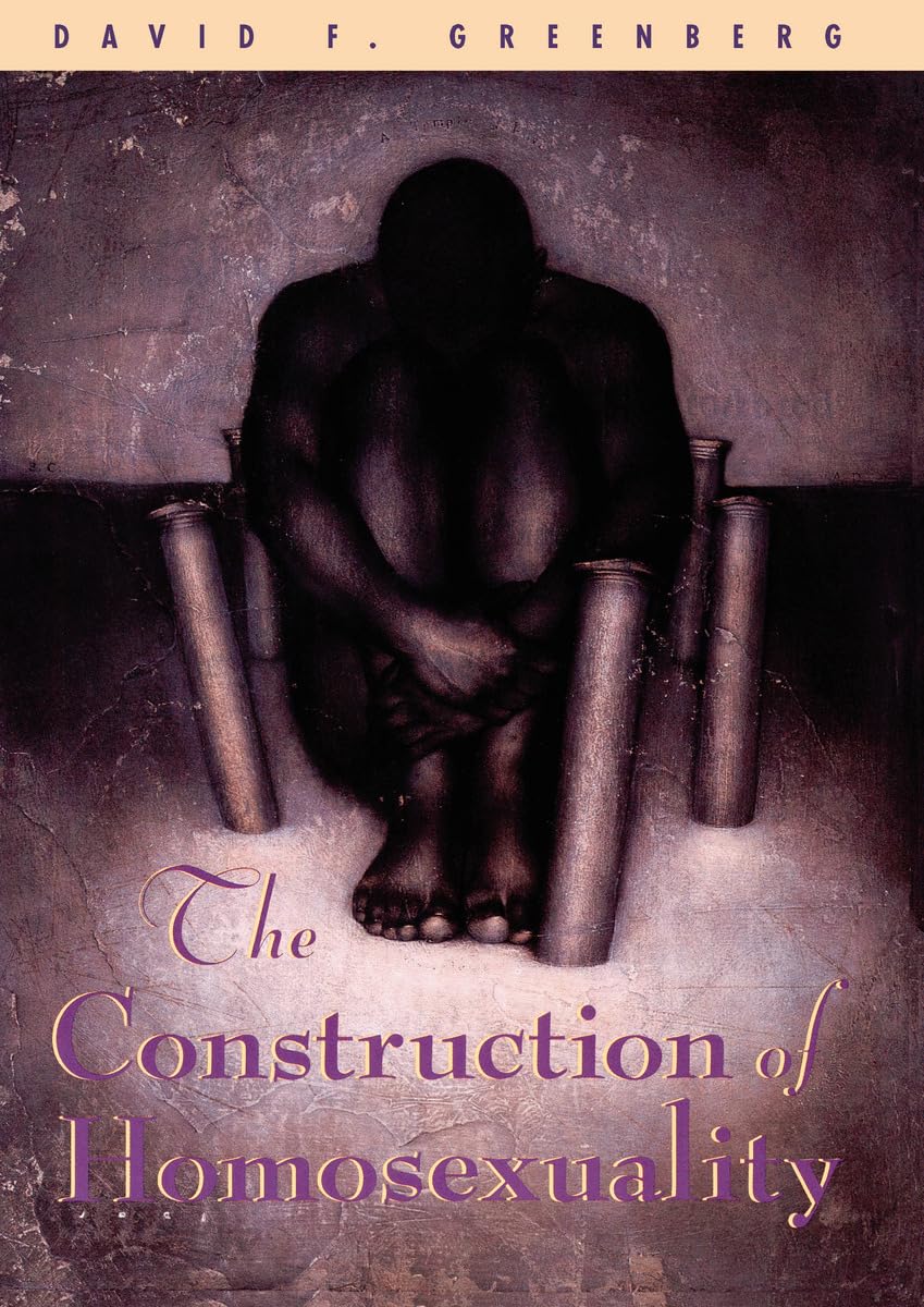 David F. Greenberg - The Construction of Homosexuality