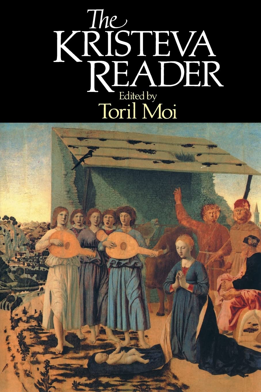 Julia Kristeva - The Kristeva Reader
