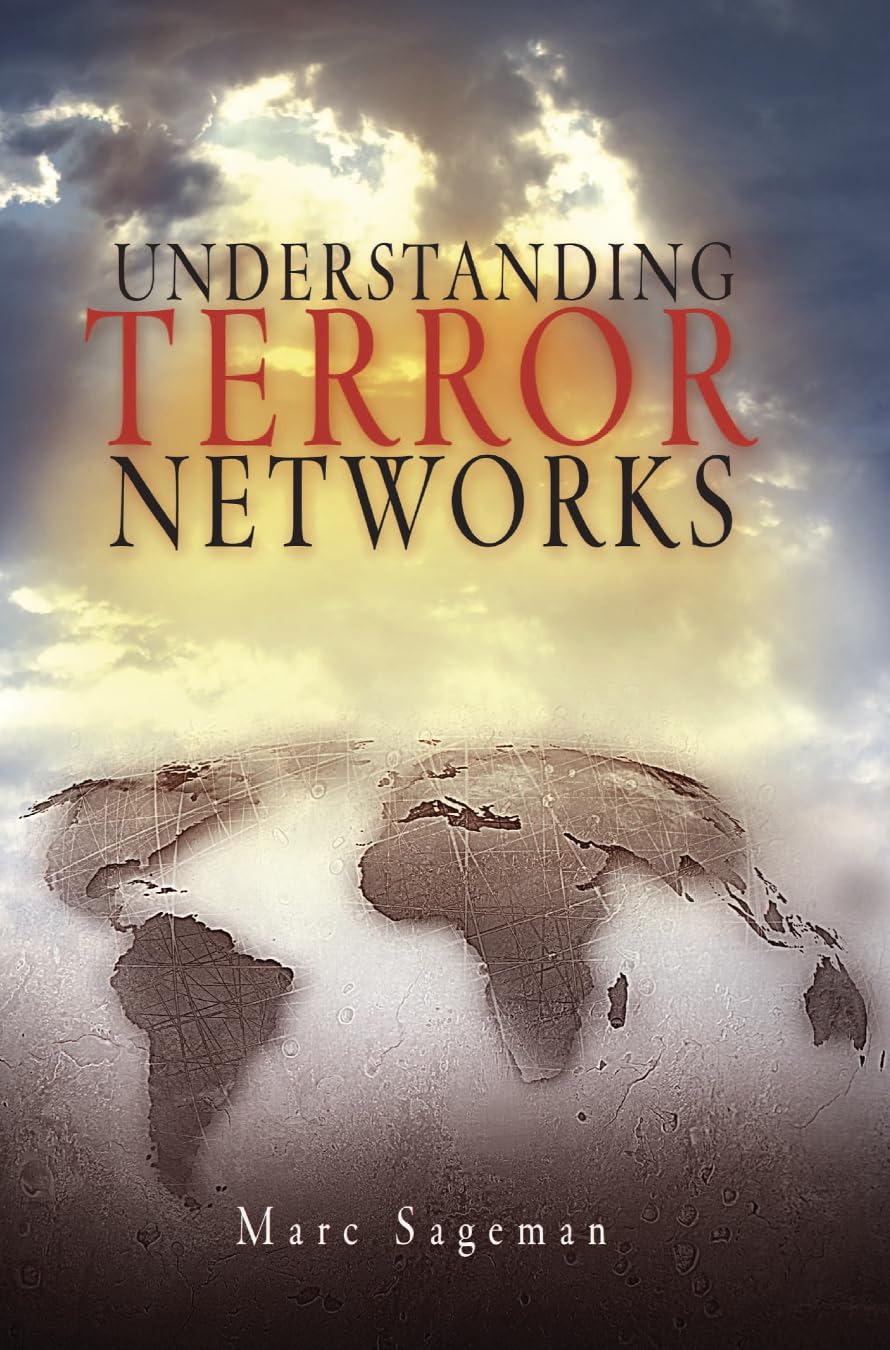 Marc Sageman - Understanding Terror Networks