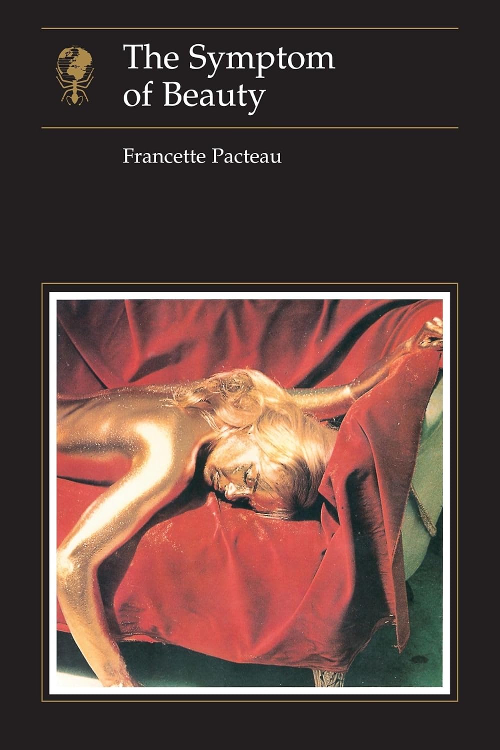 Francette Pacteau - The Symptom of Beauty