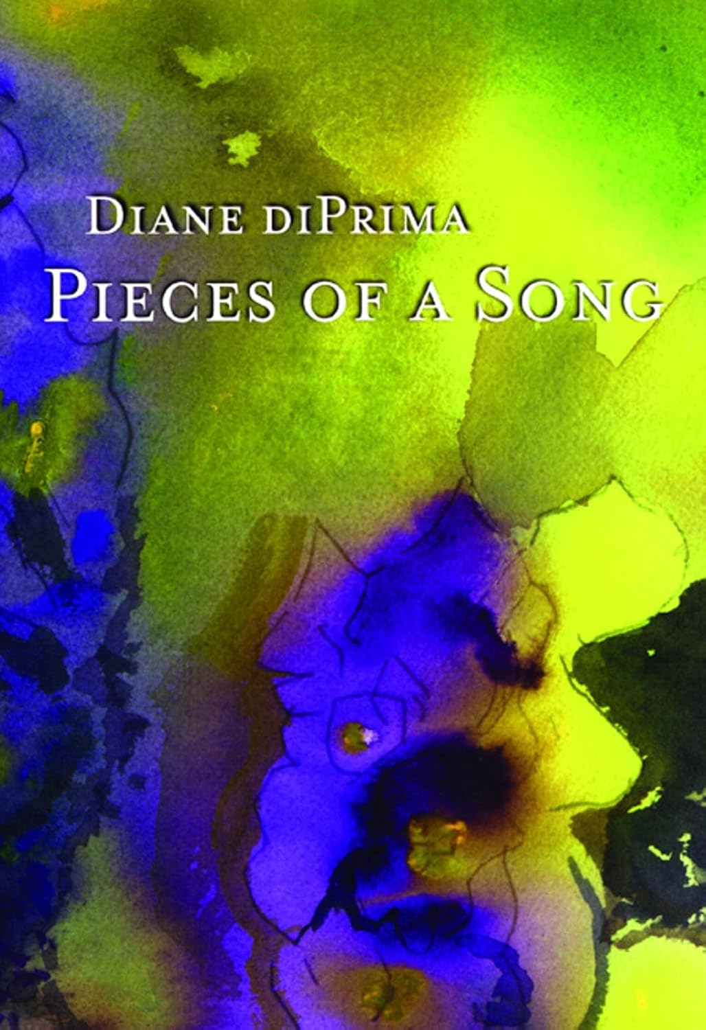 Diane Di Prima - Pieces of a Song: Selected Poems