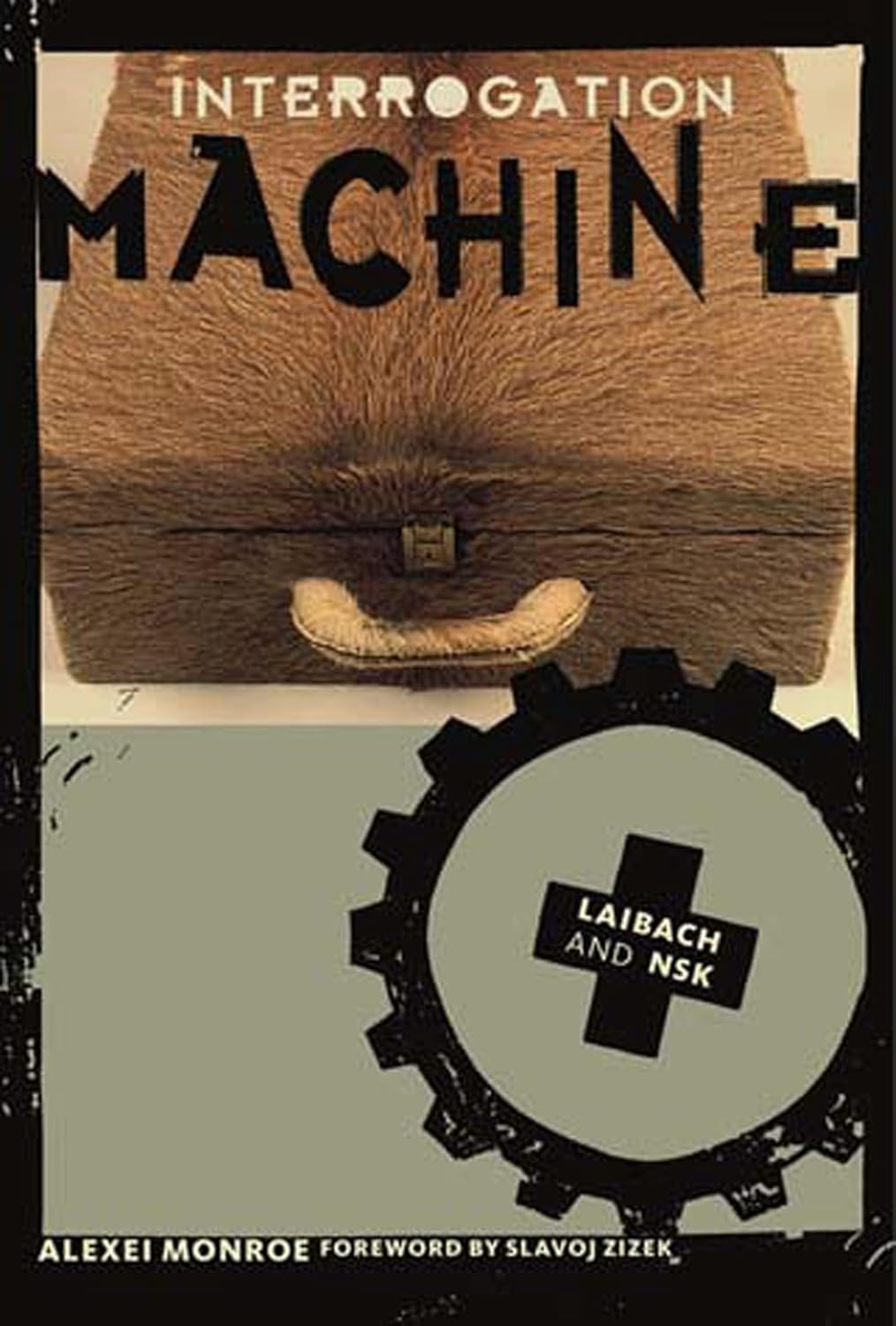 Interrogation Machine: Laibach And NSK