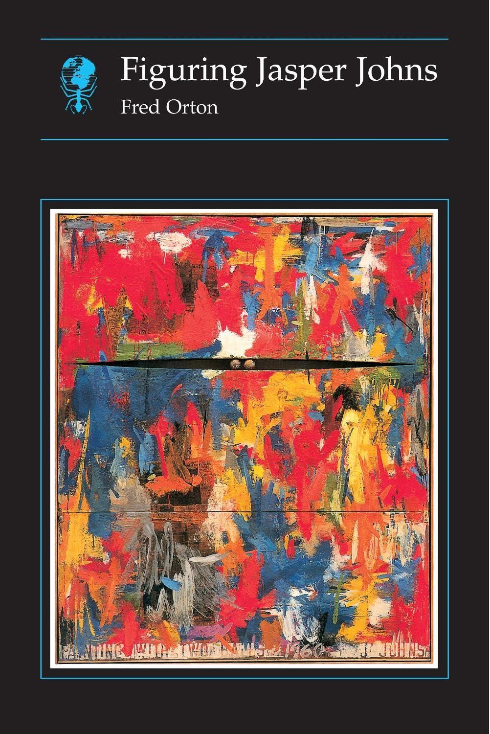 Fred Orton - Figuring Jasper Johns