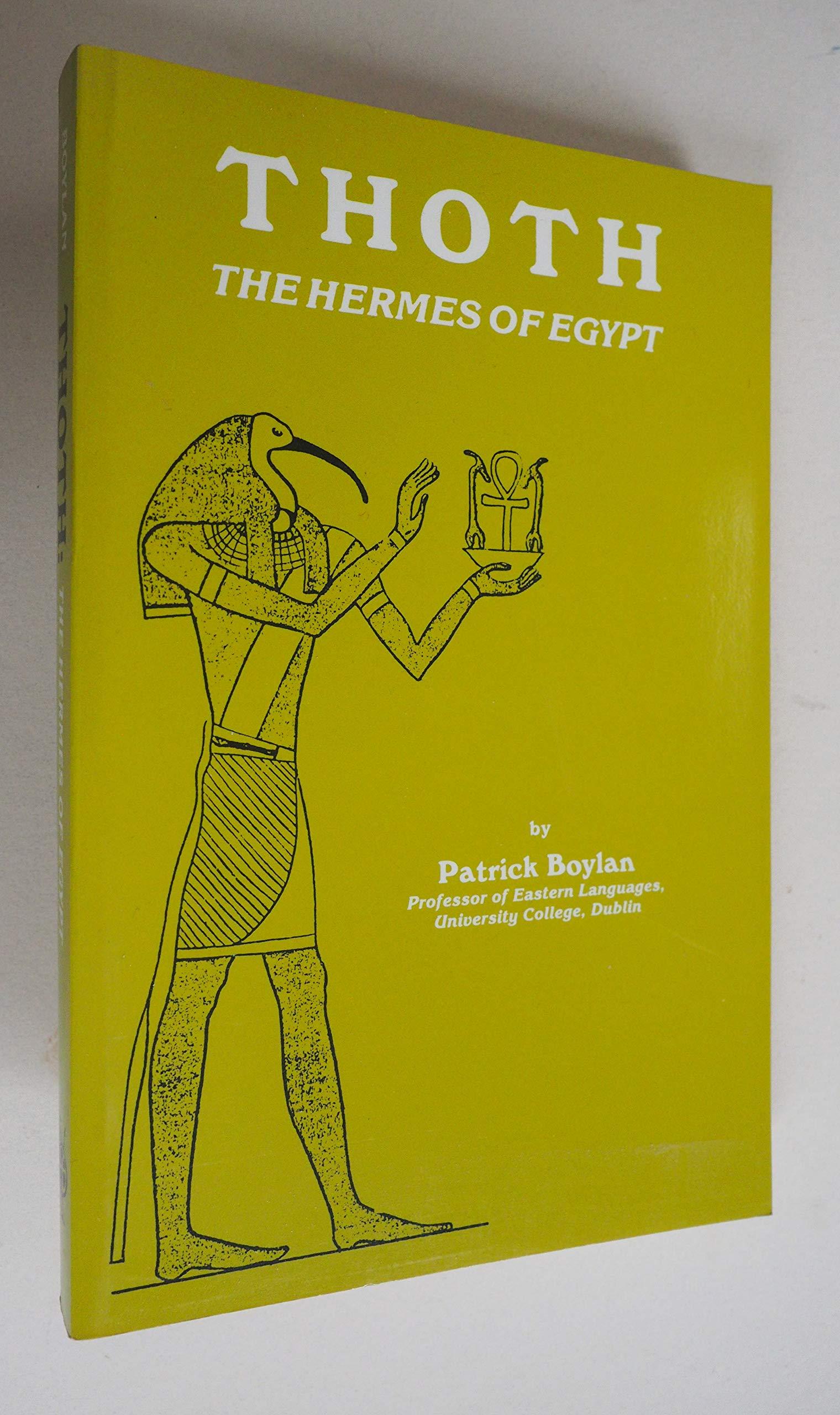 Patrick Boylan - Thoth, the Hermes of Egypt