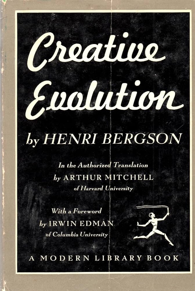 Henri Bergson - Creative Evolution