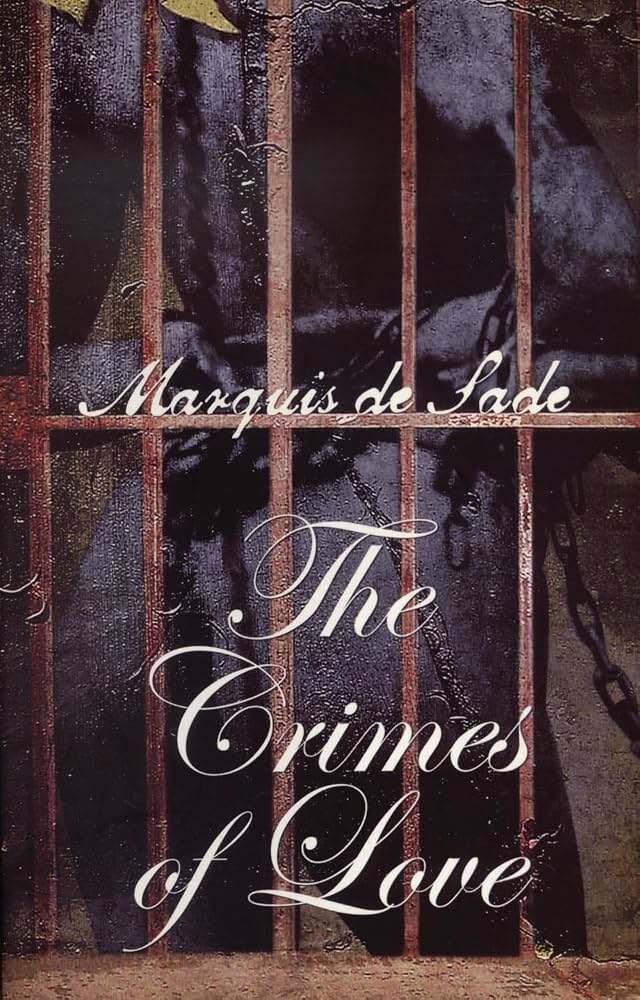 Marquis de Sade - The Crimes of Love