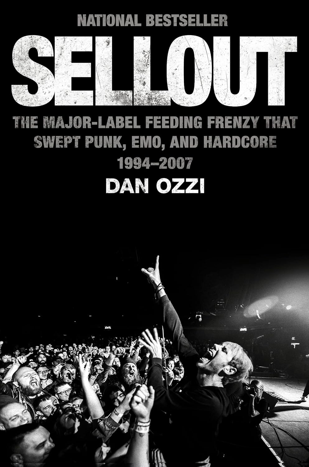 Sellout: The Major-Label Feeding Frenzy That Swept Punk, Emo, and Hardcore (1994-2007)