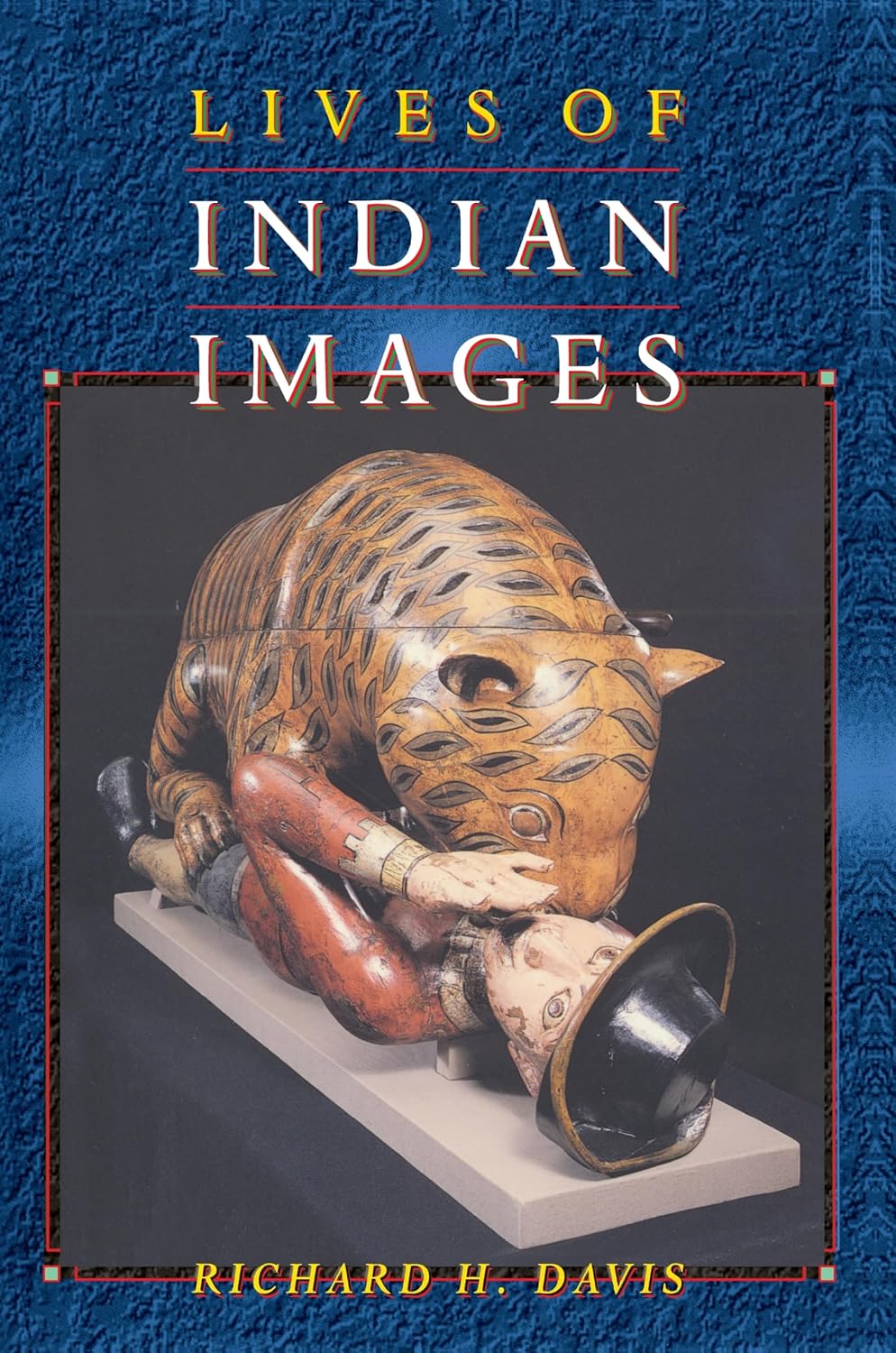 Richard H. Davis - Lives of Indian Images