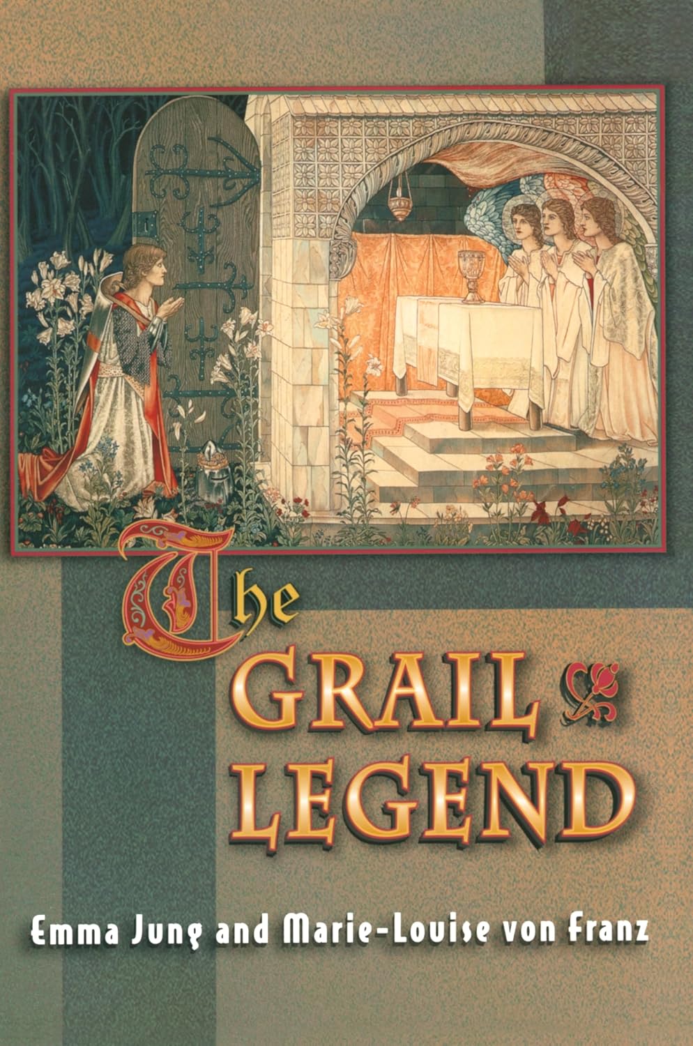 Emma Jung and Marie-Louise von Franz - The Grail Legend