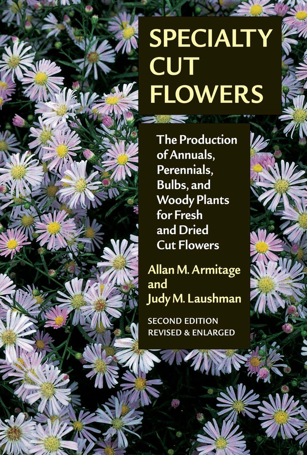 Allan M. Armitage and Judy M. Laushman - Specialty Cut Flowers