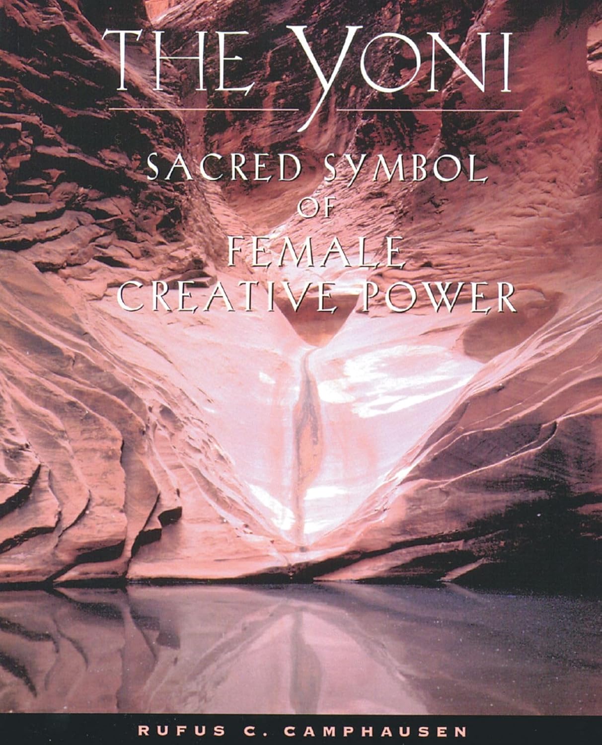 The Yoni : Sacred Symbol of Female Creative Power