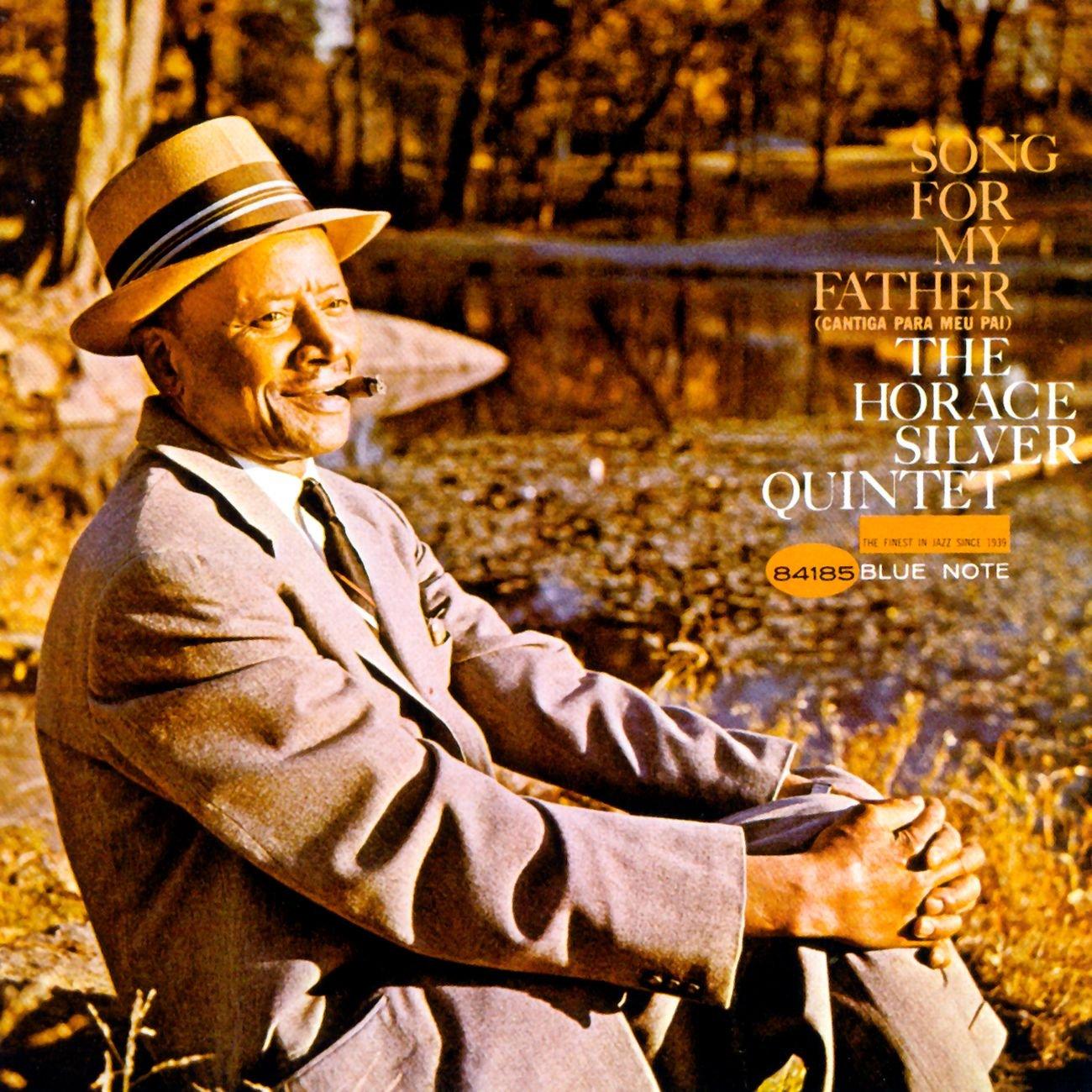 The Horace Silver Quintet – Song For My Father (Cantiga Para Meu Pai)