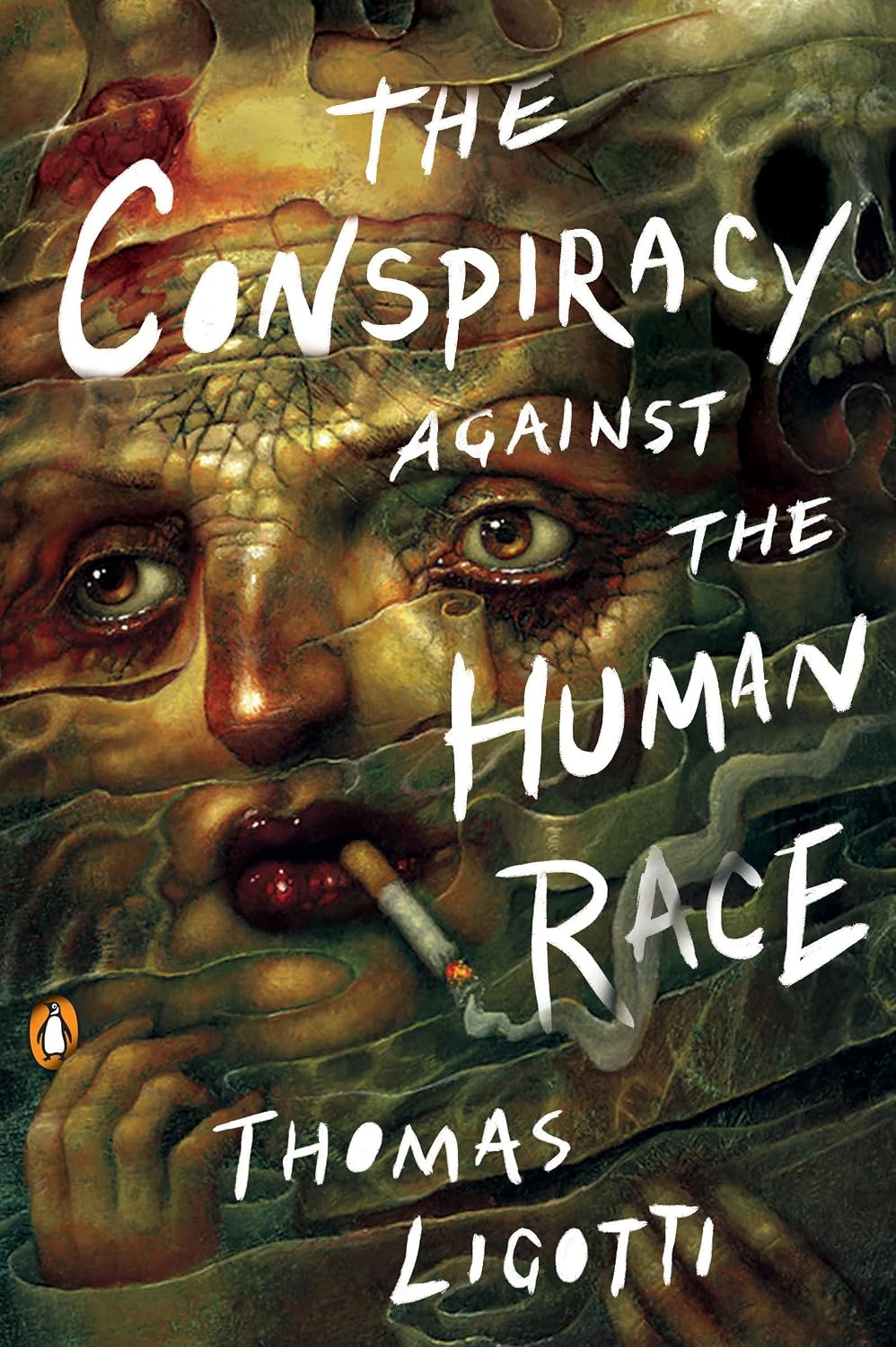 Thomas Ligotti - The Conspiracy Against The Human Race: A Contrivance of Horror