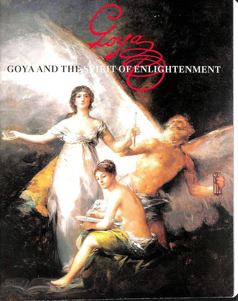 Perez Sanchez and Sayre - Goya and the Spirit of Enlightenment