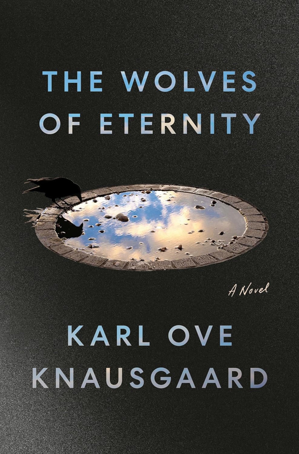 Karl Ove Knausgaard - The Wolves of Eternity