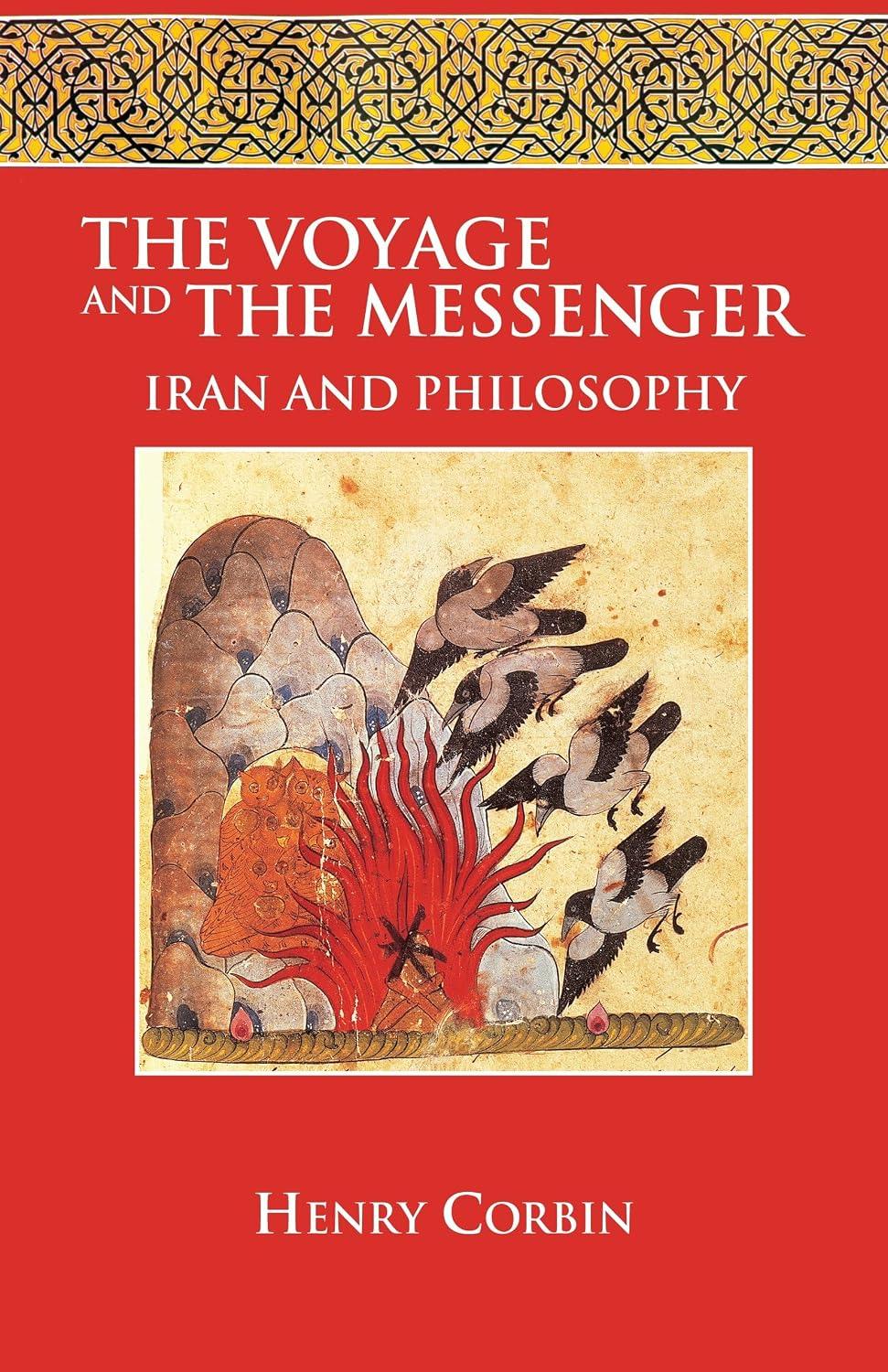 Henry Corbin - The Voyage and The Messenger: Iran and Philosophy