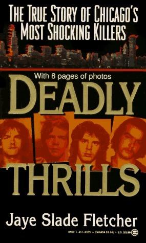 Jaye Slade Fletcher - Deadly Thrills