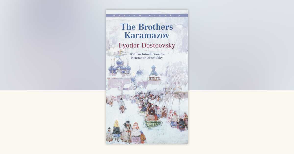 Fyodor Dostoevsky - The Brothers Karamazov